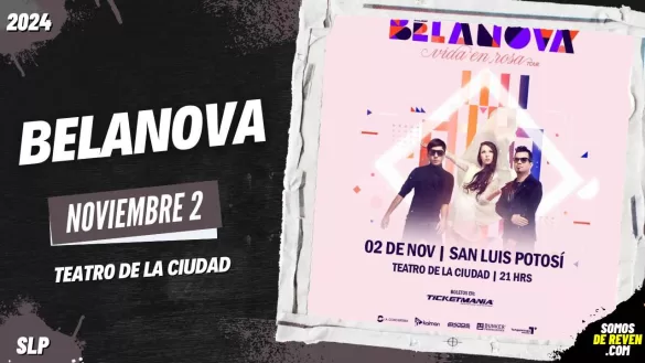 BELANOVA EN SAN LUIS POTOSÍ TEATRO DE LA CIUDAD 2024