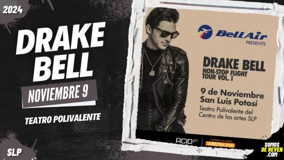 DRAKE BELL EN SAN LUIS POTOSÍ TEATRO POLIVALENTE 2024