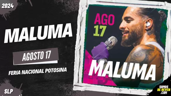 MALUMA EN SAN LUIS POTOSÍ FERIA NACIONAL POTOSINA 2024