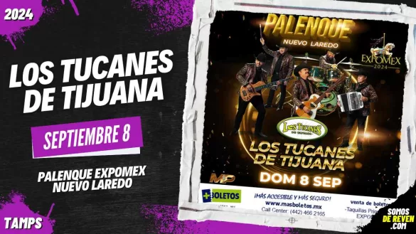 LOS TUCANES DE TIJUANA EN PALENQUE EXPOMEX 2024