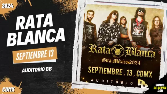 RATA BLANCA EN CDMX AUDITORIO BB 2024