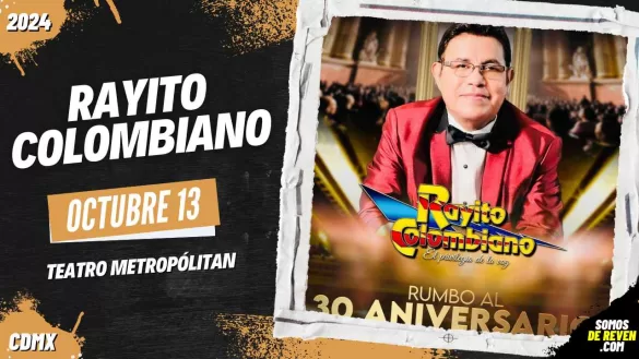 RAYITO COLOMBIANO EN CDMX TEATRO METROPÓLITAN 2024