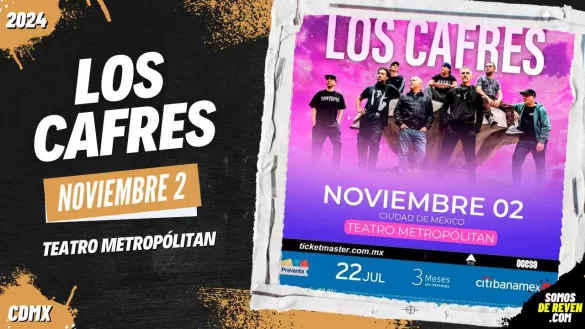 LOS CAFRES EN CDMX TEATRO METROPÓLITAN 2024