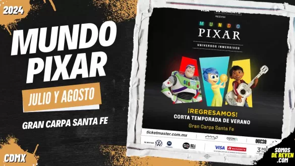 MUNDO PIXAR EN CDMX GRAN CARPA SANTA FE 2024