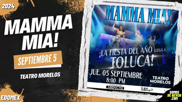 MAMMA MIA EN TOLUCA TEATRO MORELOS 2024