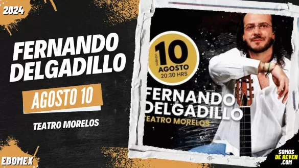 FERNANDO DELGADILLO EN TOLUCA 2024