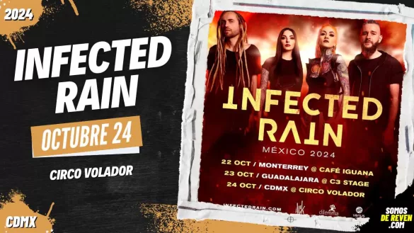 INFECTED RAIN EN CDMX CIRCO VOLADOR 2024