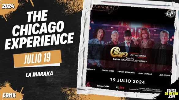 THE CHICAGO EXPERIENCE EN CDMX LA MARAKA 2024