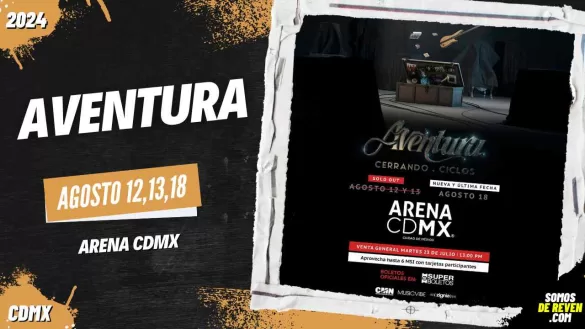 AVENTURA EN ARENA CDMX 2024