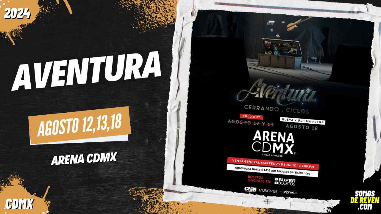 AVENTURA EN ARENA CDMX 2024