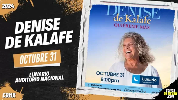 DENISE DE KALAFE EN CDMX LUNARIO 2024