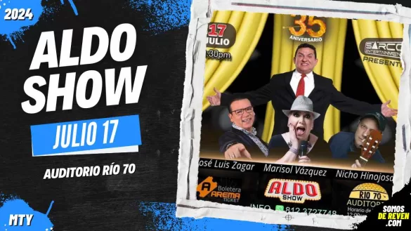 ALDO SHOW EN MONTERREY AUDITORIO RÍO 70 2024