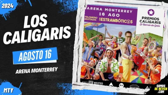 LOS CALIGARIS EN ARENA MONTERREY 2024