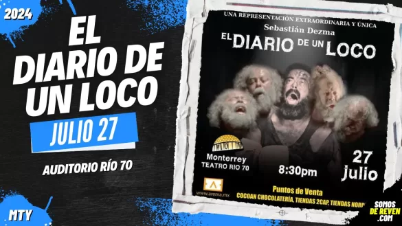 EL DIARIO DE UN LOCO EN MONTERREY AUDITORIO RÍO 70 2024