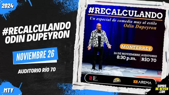 RECALCULANDO ODIN DUPEYRON EN MONTERREY AUDITORIO RÍO 70 2024