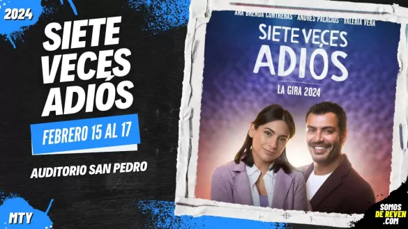 SIETE VECES ADIÓS EN AUDITORIO SAN PEDRO 2024