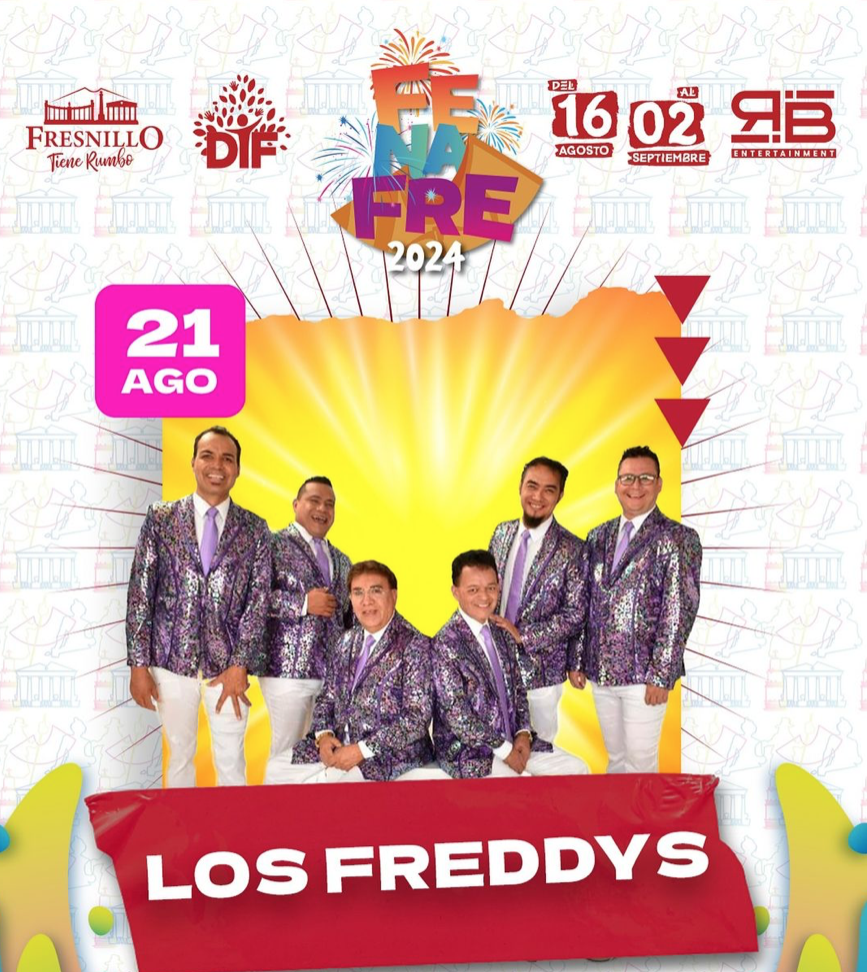 LOS FREDDYS EN FERIA NACIONAL DE FRESNILLO 2024