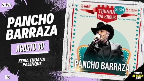 PANCHO BARRAZA EN PALENQUE DE LA FERIA DE TIJUANA 2024