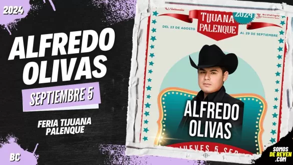 ALFREDO OLIVAS EN PALENQUE DE LA FERIA DE TIJUANA 2024