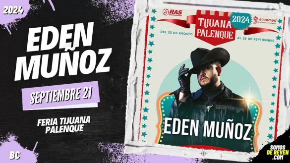 EDEN MUÑOZ EN PALENQUE DE LA FERIA DE TIJUANA 2024