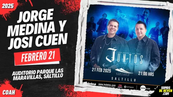 JORGE MEDINA Y JOSI CUEN EN SALTILLO 2025