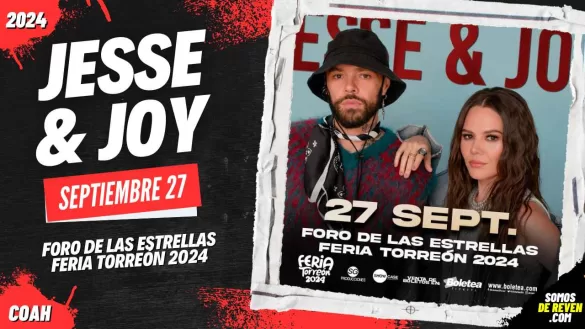 JESSE Y JOY EN FERIA TORREÓN FORO DE LAS ESTRELLAS 2024