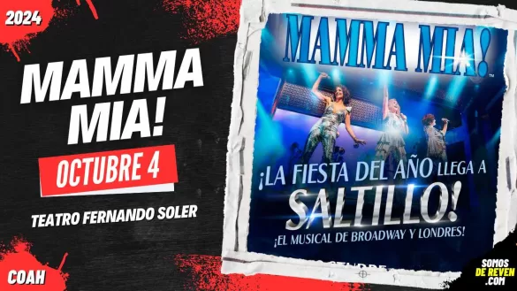 MAMMA MIA EN SALTILLO 2024