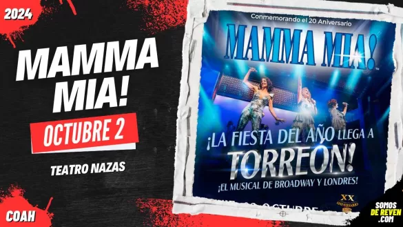 MAMMA MIA EN TORREÓN TEATRO NAZAS 2024