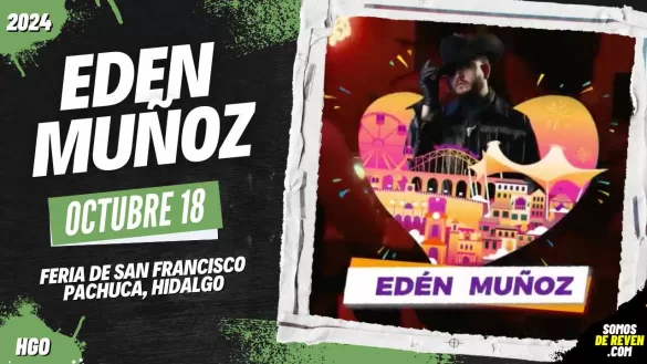 EDEN MUÑOZ EN PACHUCA 2024