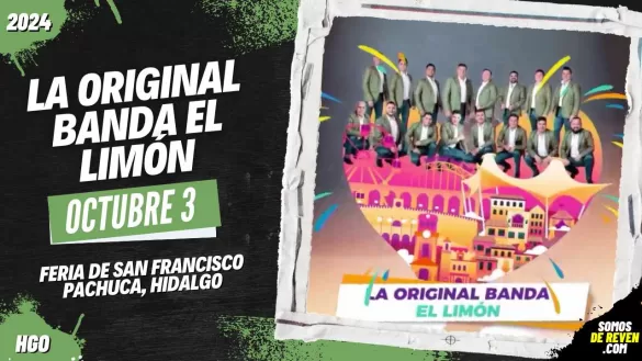 LA ORIGINAL BANDA EL LIMÓN EN PACHUCA 2024