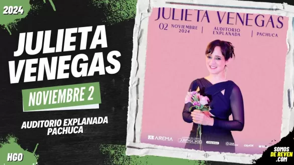 JULIETA VENEGAS EN PACHUCA 2024