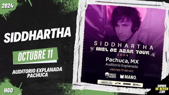 SIDDHARTHA EN PACHUCA 2024