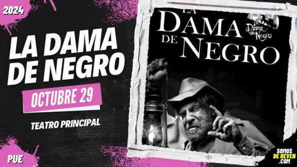 LA DAMA DE NEGRO EN PUEBLA 2024