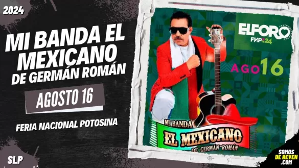 MI BANDA EL MEXICANO EN SAN LUIS POTOSÍ FERIA NACIONAL POTOSINA 2024