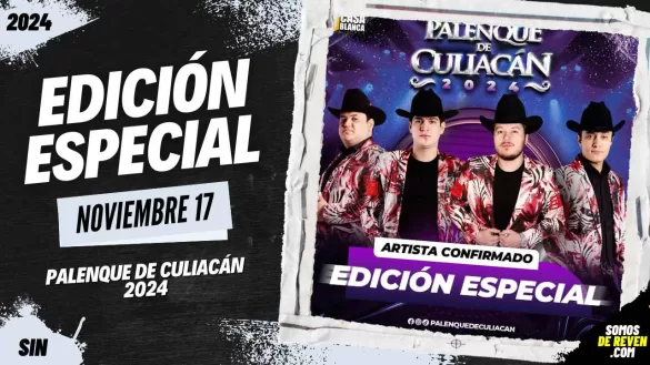 EDICIÓN ESPECIAL EN PALENQUE DE CULIACÁN 2024