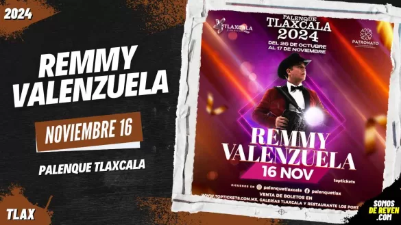 REMMY VALENZUELA EN PALENQUE TLAXCALA 2024