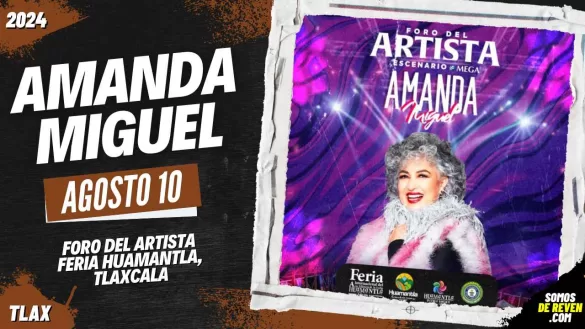 AMANDA MIGUEL EN TLAXCALA 2024