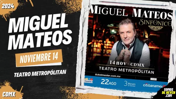 MIGUEL MATEOS EN CDMX 2024