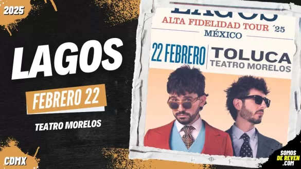 LAGOS EN TOLUCA TEATRO MORELOS 2025