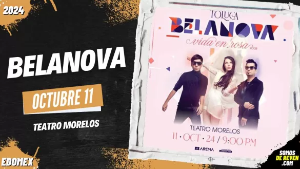 BELANOVA EN TOLUCA TEATRO MORELOS 2024