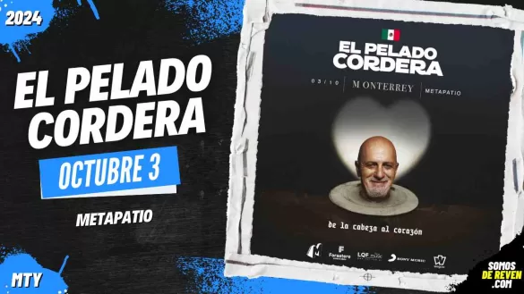 EL PELADO CORDERA EN MONTERREY METAPATIO 2024