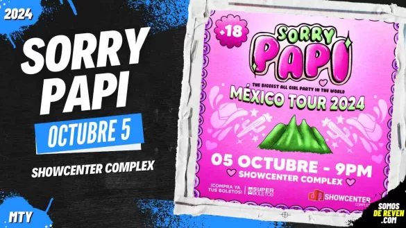 SORRY PAPI EN MONTERREY 2024