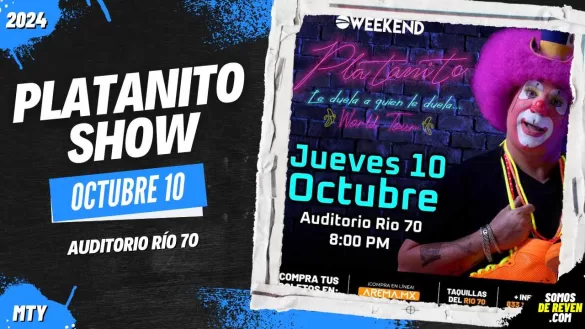 PLATANITO SHOW EN MONTERREY AUDITORIO RÍO 70 2024