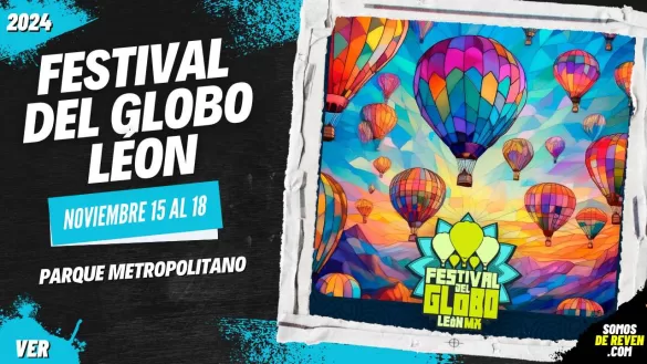 FESTIVAL DEL GLOBO LEÓN 2024