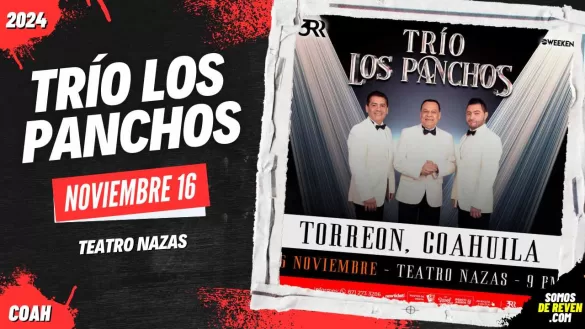 TRÍO LOS PANCHOS EN TORREÓN 2024