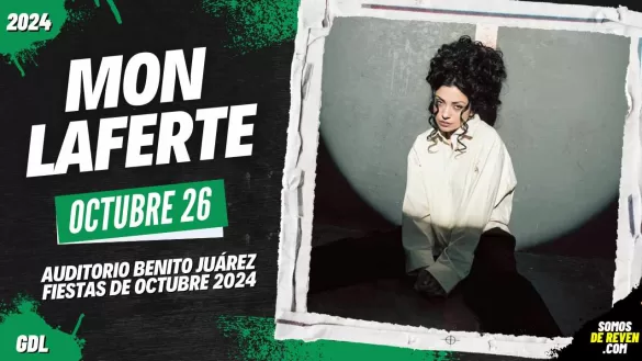 MON LAFERTE EN GUADALAJARA FIESTAS DE OCTUBRE 2024