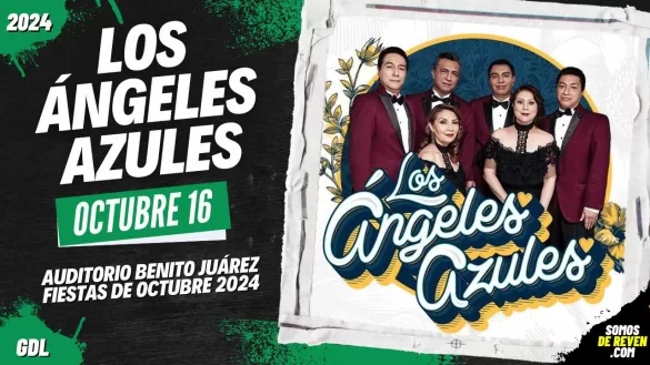 LOS ÁNGELES AZULES EN GUADALAJARA FIESTAS DE OCTUBRE 2024