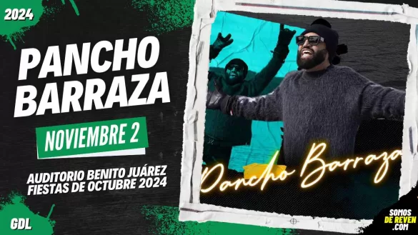 PANCHO BARRAZA EN GUADALAJARA FIESTAS DE OCTUBRE 2024