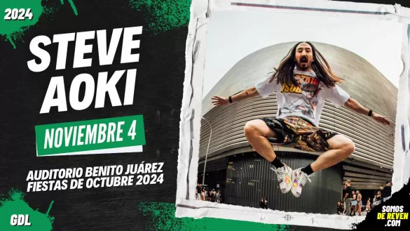 STEVE AOKI EN GUADALAJARA FIESTAS DE OCTUBRE 2024