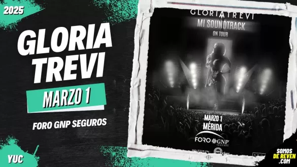 GLORIA TREVI EN MÉRIDA FORO GNP SEGUROS 2025